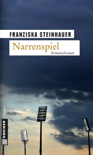 Franziska Steinhauer - Narrenspiel: Peter Nachtigalls dritter Fall - Preis vom 19.10.2026 19:33:35 h