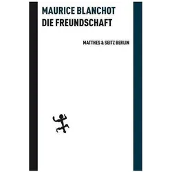 Die Freundschaft, Fachbücher von Maurice Blanchot