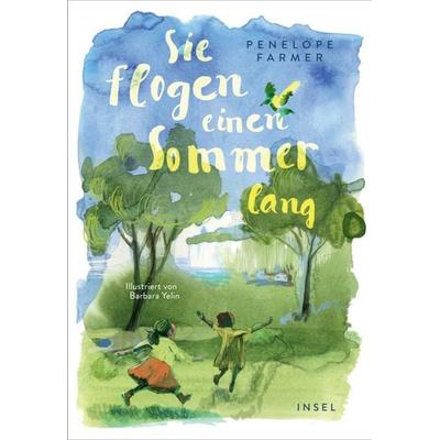 Sie flogen einen Sommer lang, Gebundene Ausgabe von Penelope Farmer, Insel, 978-3-458-64593-1
