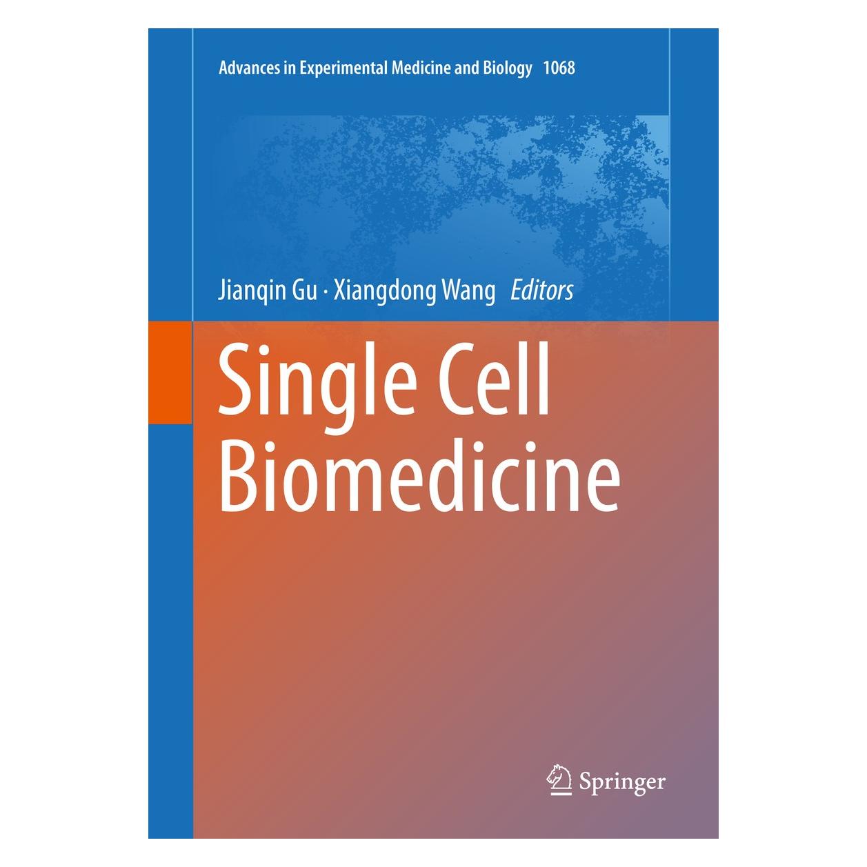 Springer Single Cell Biomedicine (Englisch, Hardcover, Jianqin Gu, Xiangdong Wang) (9789811305016)