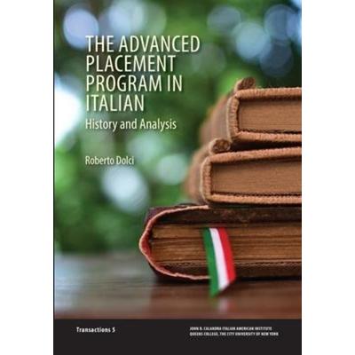 The Advanced Placement Program in Italian, Taschenbuch von Roberto Dolci, John D. Calandra Italian-American Institute, 978-1-939323-20-0