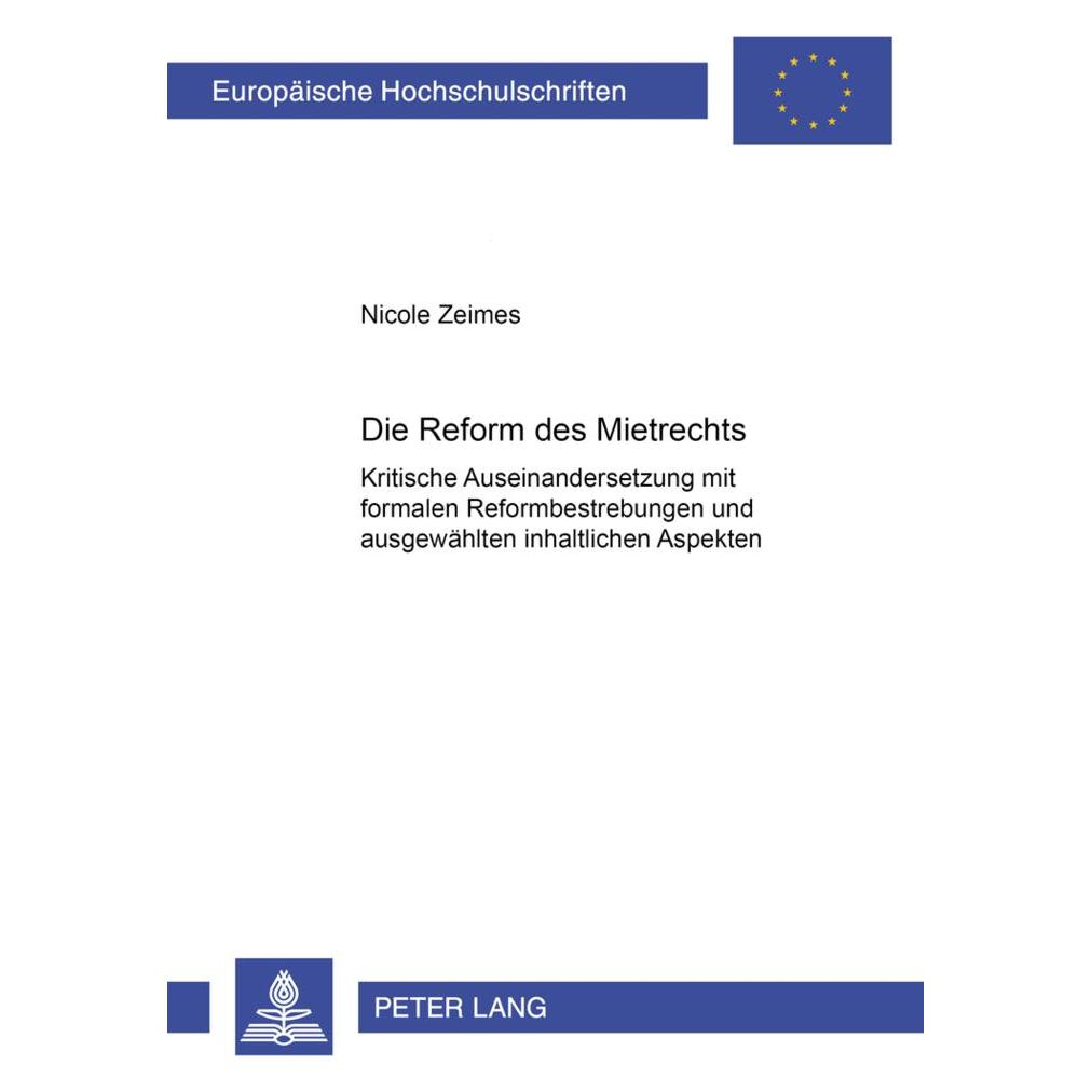 Peter Lang Die Reform des Mietrechts (Deutsch, Softcover, Nicole Zeimes) (56035326)