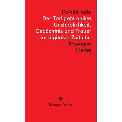 Der Tod geht online, Taschenbuch von Davide Sisto, Passagen, 978-3-7092-0582-2