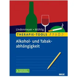 Therapie-Tools Alkohol- und Tabakabhängigkeit, Fachbücher von Johannes Lindenmeyer, Stephan Mühlig