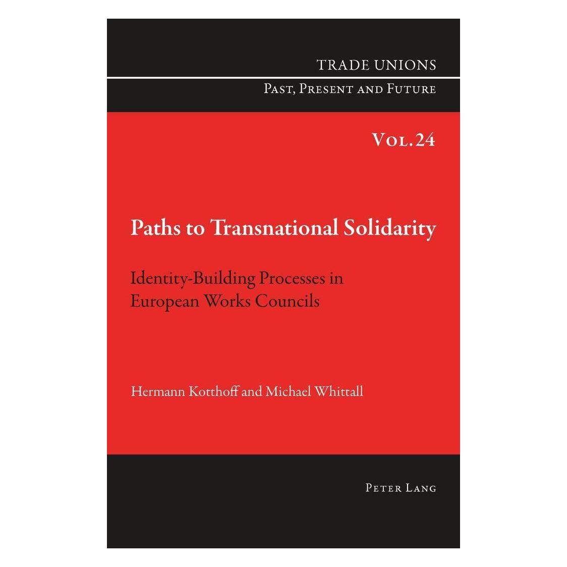 Peter Lang Paths to Transnational Solidarity (Englisch, Softcover, Hermann Kotthoff, Michael Whittall) (33174329)