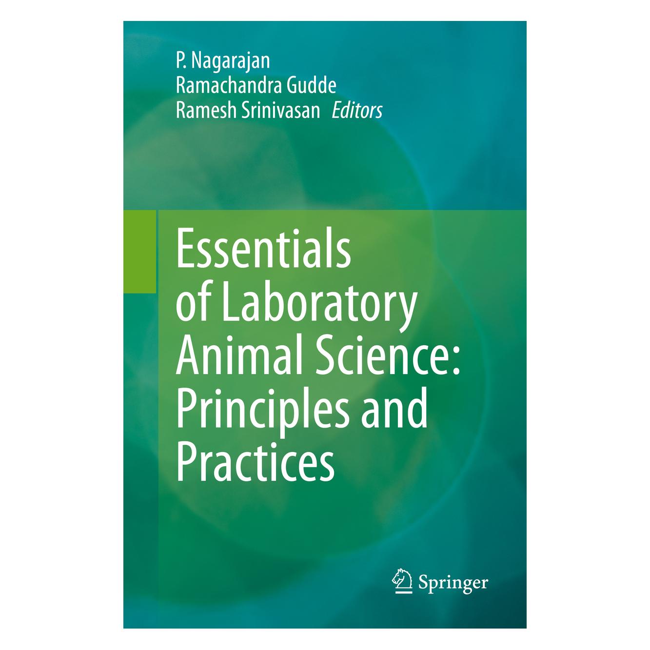 Springer Essentials of Laboratory Animal Science: Principles and Practices (Englisch, Hardcover, P. Nagarajan, Ramachandra Gudde, Ramesh Srinivasan) (63673544)