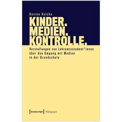 Kinder - Medien - Kontrolle, Fachbücher von Gesine Kulcke