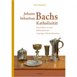 Johann Sebastian Bachs Katholizitt, Fachbücher von Reiner Marquard