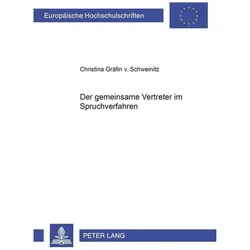 Der gemeinsame Vertreter im Spruchverfahren, Fachbücher von Christina Gräfin von Schweinitz