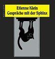 Etienne Klein - Gespräche mit der Sphinx - Preis vom 13.10.2026 11:25:28 h