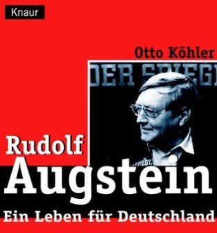 Otto Köhler - Rudolf Augstein: Ein Leben für Deutschland - Preis vom 12.10.2026 11:37:12 h