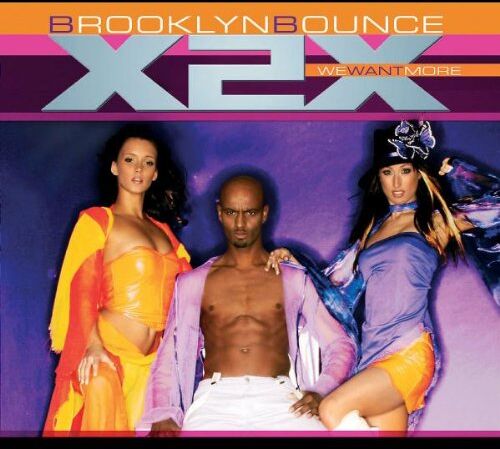 Brooklyn Bounce - X2x (We Want More!) - Preis vom 09.10.2026 07:28:09 h
