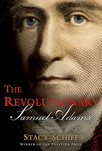 Stacy Schiff - The Revolutionary: Samuel Adams - Preis vom 30.09.2026 22:30:23 h