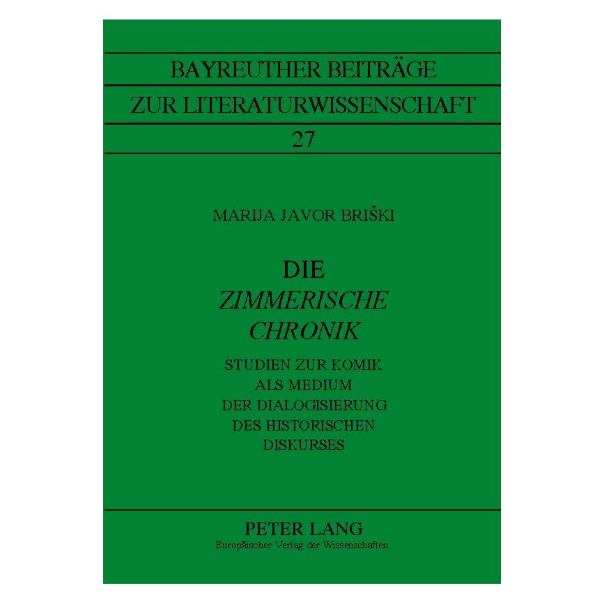 Peter Lang Javor Briski:Die "Zimmerische Chronik" (Deutsch, Softcover, Marija Javor Briski) (64887349)