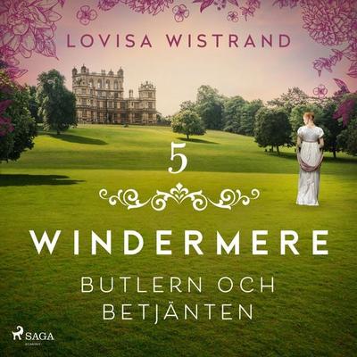 Butlern och betjänten - Lovisa Wistrand, Audio, 9788727046488