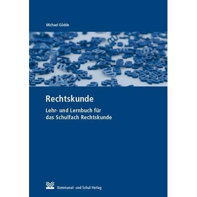 Rechtskunde, Taschenbuch von Michael Gödde, KSV Medien Wiesbaden, 978-3-8293-1433-6