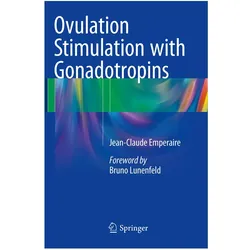 Ovulation Stimulation with Gonadotropins, Fachbücher von Jean-Claude Emperaire