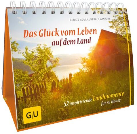 Renate Hudak - Das Glück vom Leben auf dem Land: 52 inspirierende Landmomente für zu Hause (GU Garten Extra) - Preis vom 18.10.2026 19:22:15 h