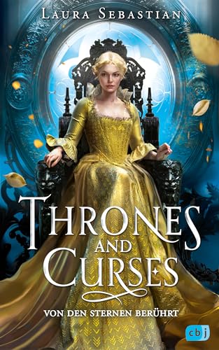 Laura Sebastian - Thrones and Curses – Von den Sternen berührt: Der Auftakt zur neuen großen Fantasy-Trilogie der New-York-Times-Bestsellerautorin! (Die Thrones-and-Curses-Reihe, Band 1) - Preis vom 06.10.2026 07:26:00 h
