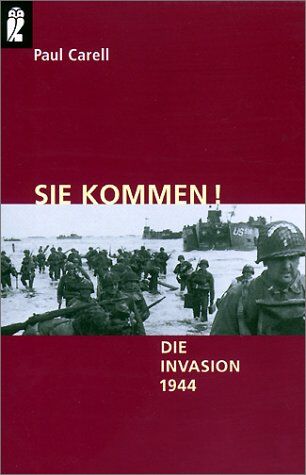 Paul Carell - Sie kommen!: Die Invasion 1944 - Preis vom 11.10.2026 15:43:13 h