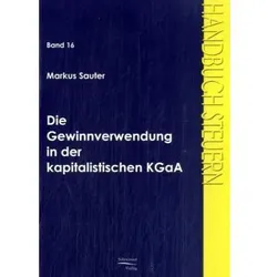 Die Gewinnverwendung in der kapitalistischen KGaA, Fachbücher von Markus Sauter