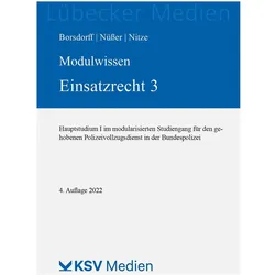 Modulwissen Einsatzrecht 3, Fachbücher von Anke Borsdorff, Konstantin Nitze, Marc Nüsser