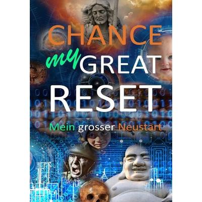 My Great Reset, Taschenbuch von Peter Estermann, Epubli, 978-3-7565-3894-2