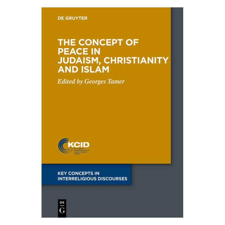 De Gruyter The Concept of Peace in Judaism, Christianity and Islam (Englisch, Softcover, Georges Tamer) (56141284)