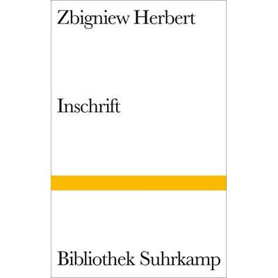 Inschrift, Gebundene Ausgabe von Zbigniew Herbert, Suhrkamp, 978-3-518-01384-7