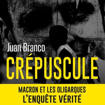 Crépuscule - Juan Branco, Audio, 9791030703351