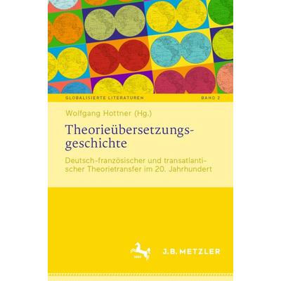 Theorieübersetzungsgeschichte, Taschenbuch von , J.B. Metzler, Part of Springer Nature - Springer-Verlag GmbH, 978-3-476-05795-2