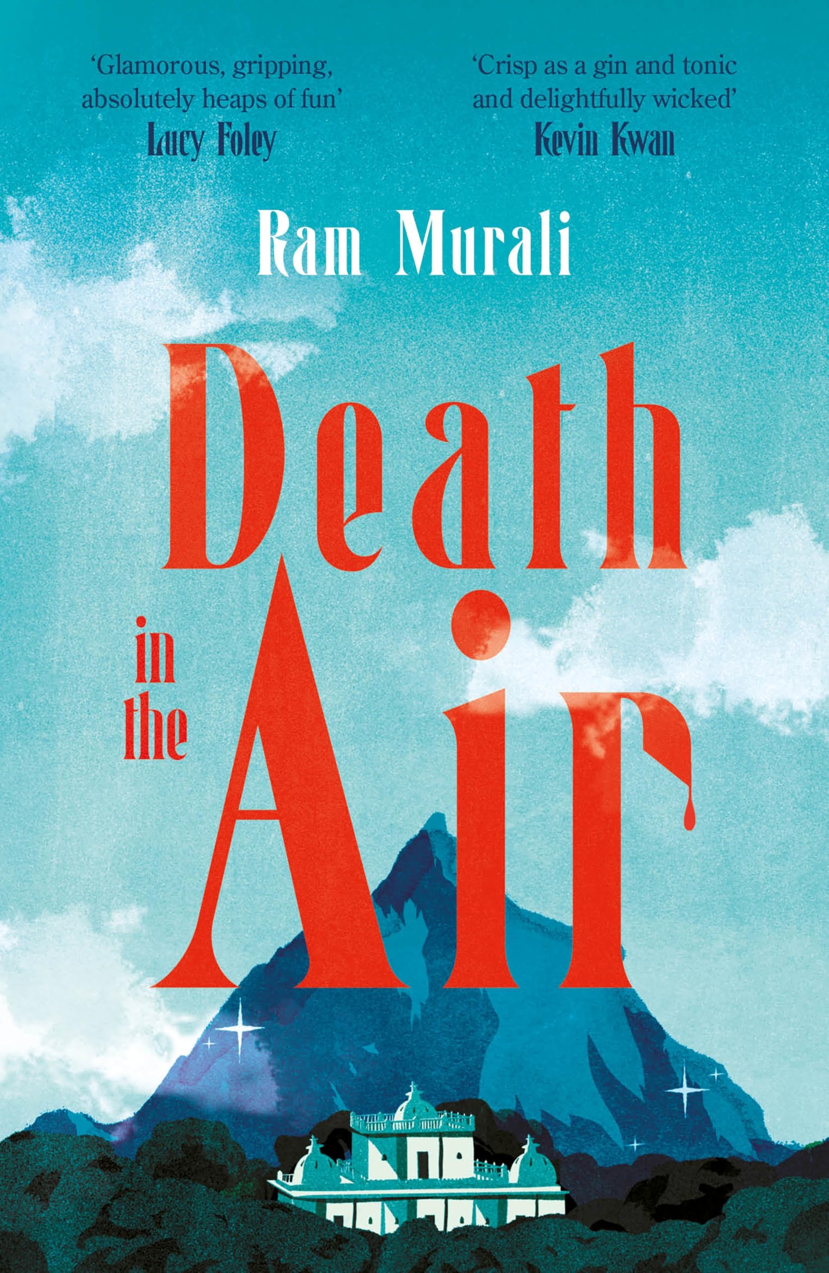 Ram Murali - Death in the Air: ONE OF THE BEST MURDER MYSTERIES OF ALL TIME - LUCY FOLEY - Preis vom 10.10.2026 11:48:34 h