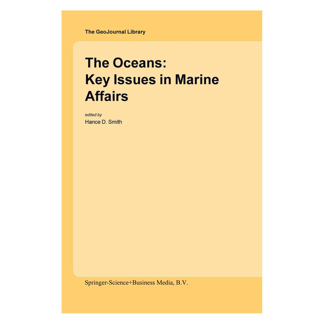Springer The Oceans: Key Issues in Marine Affairs (Englisch, Softcover, Hance D. Smith) (55380532)