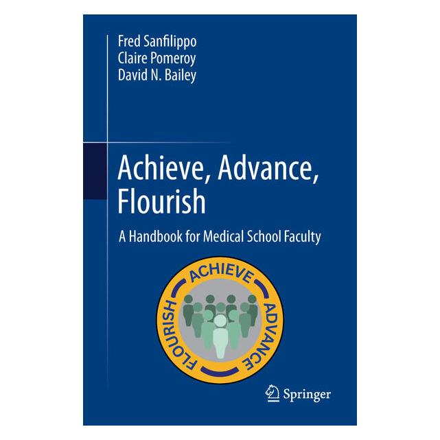 Springer Achieve, Advance, Flourish (Englisch, Hardcover, Claire Pomeroy, David N Bailey, Fred Sanfilippo) (59044118)