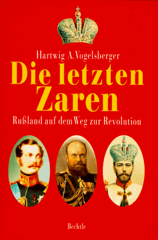Vogelsberger, Hartwig A. - Die letzten Zaren - Preis vom 17.10.2026 19:25:27 h