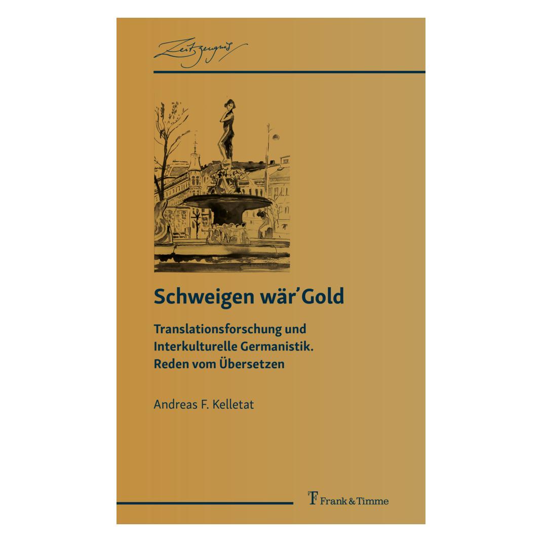 Frank & Timme Schweigen wär Gold (Deutsch, Softcover, Andreas F Kelletat) (57117072)