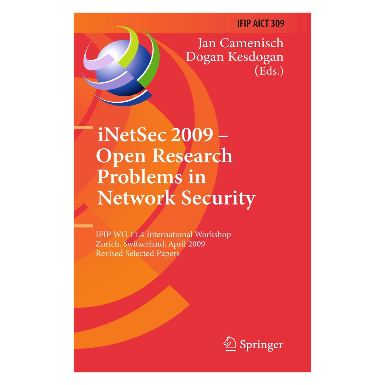 Springer iNetSec 2009 - Open Research Problems in Network Security (Englisch, Hardcover, Dogan Kesdogan, Jan Camenisch) (9783642054365)