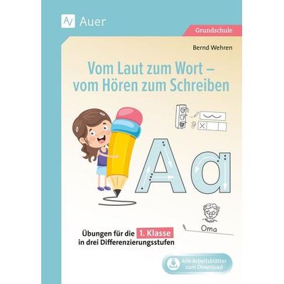 Vom Laut zum Wort - vom Hören zum Schreiben, Set von Bernd Wehren, Auer Verlag in der AAP Lehrerwelt GmbH, 978-3-403-08946-9