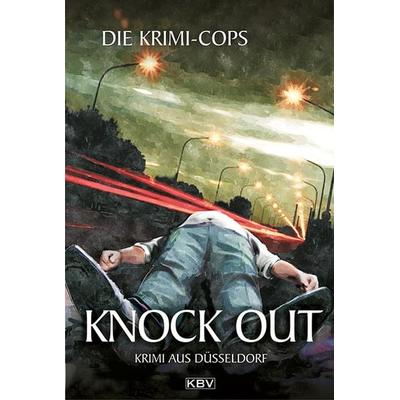 Knock Out, Taschenbuch von Die Krimi-Cops, KBV, 978-3-95441-258-7