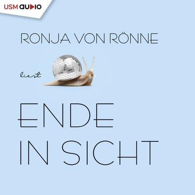 Ende in Sicht - Ronja von Rönne, Audio, 9783803285621