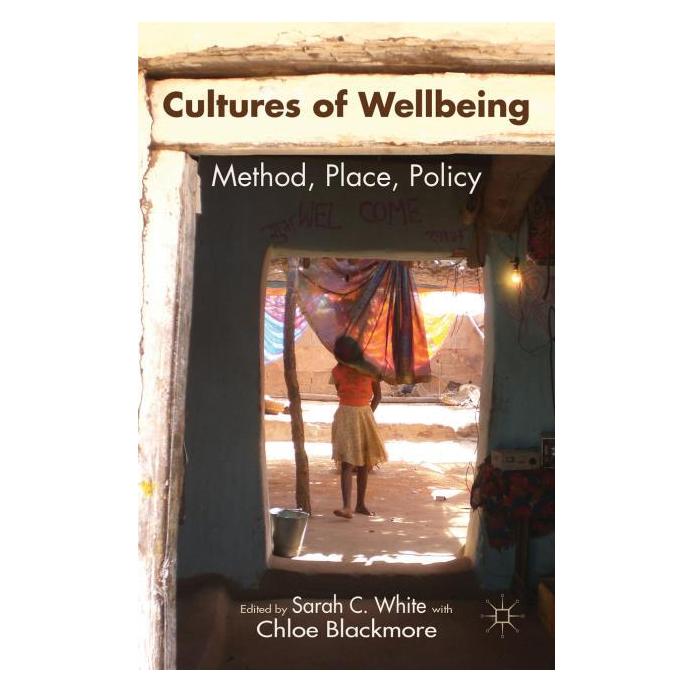 Palgrave Macmillan Uk Cultures of Wellbeing (Englisch, Hardcover, Chloe Blackmore, Sarah White) (63290584)