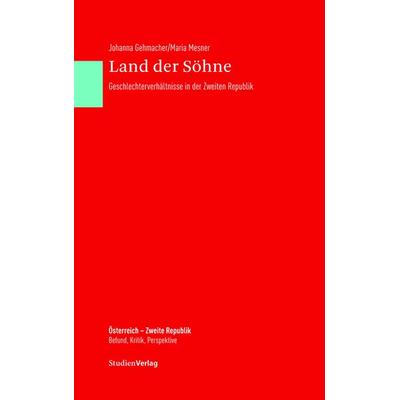Land der Söhne, Gebundene Ausgabe von Johanna Gehmacher,Maria Mesner, Studien Verlag, 978-3-7065-4239-5
