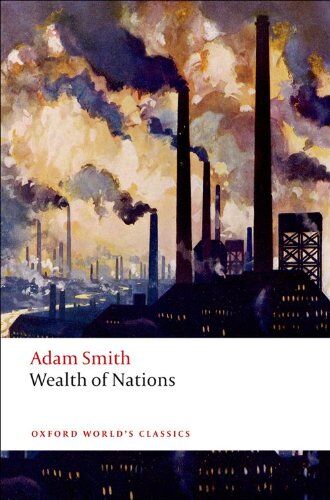 Adam Smith - An Inquiry into the Nature and Causes of the Wealth of Nations (Oxford World's Classics) - Preis vom 17.10.2026 19:25:27 h