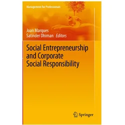 Social Entrepreneurship and Corporate Social Responsibility, Fachbücher von Joan Marques, Satinder Dhiman