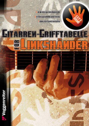 Jeromy Bessler - Gitarren-Grifftabelle für Linkshänder: Grundlegende Gitarrenakkorde für Linkshänder - Preis vom 30.09.2026 09:01:18 h