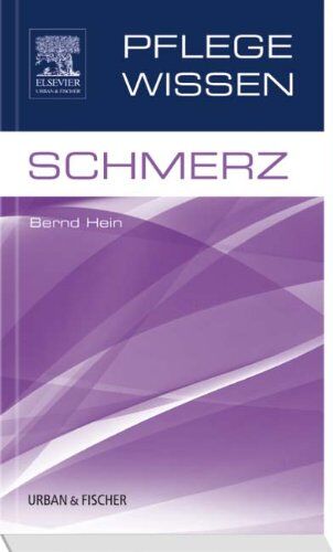 Bernd Hein - PflegeWissen, Schmerz - Preis vom 02.10.2026 23:42:20 h