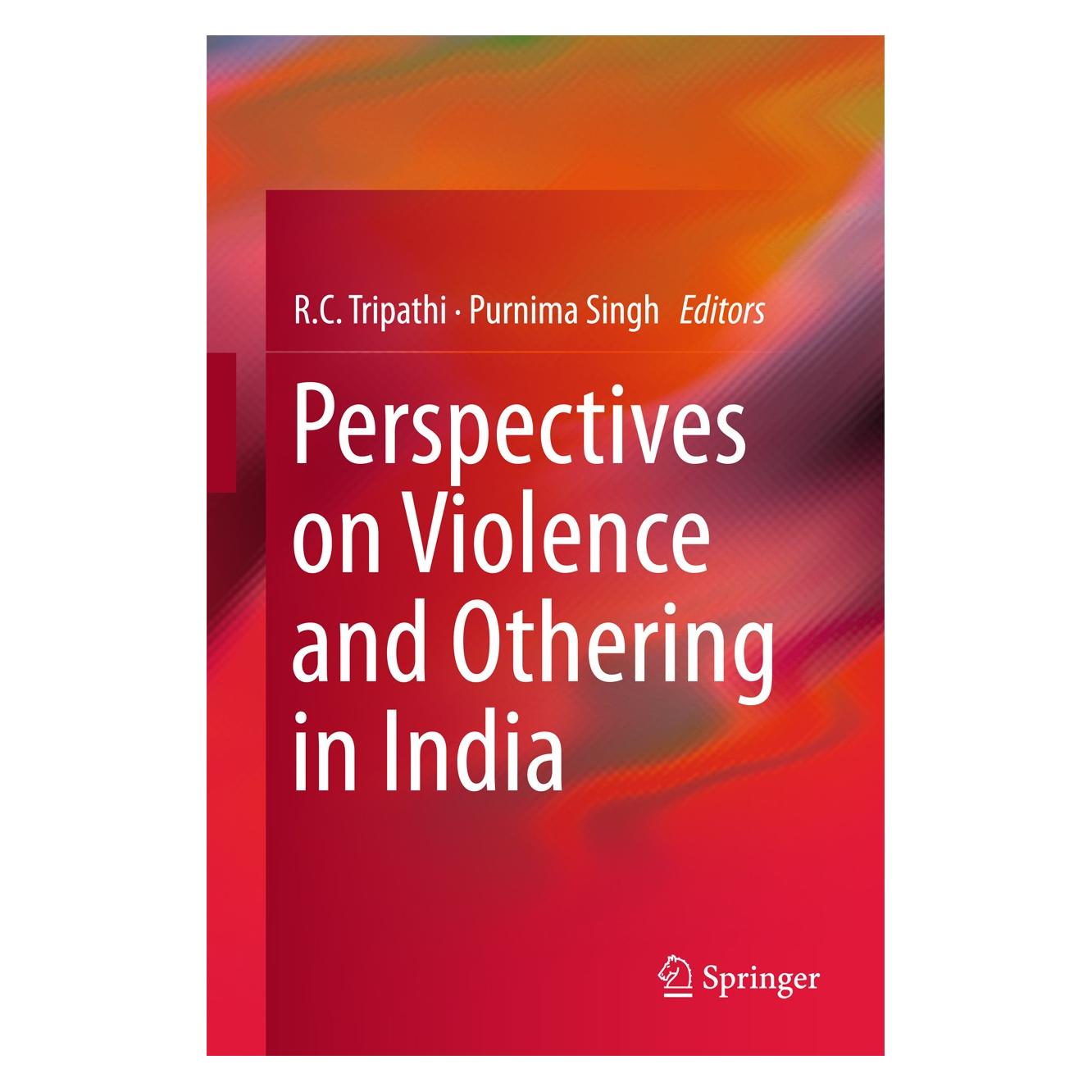 Springer Perspectives on Violence and Othering in India (Englisch, Hardcover, Purnima Singh, R.C. Tripathi) (9788132226123)