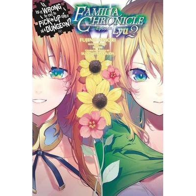 Is It Wrong to Try to Pick Up Girls in a Dungeon? Familia Chronicle, Vol. 3 (Light Novel), Taschenbuch von Fujino Omori, Workman