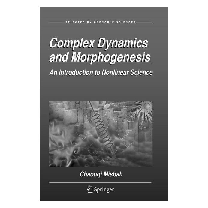 Springer Complex Dynamics and Morphogenesis (Englisch, Softcover, Chaouqi Misbah) (56005468)
