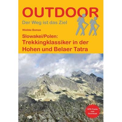 Slowakei/Polen: Trekkingklassiker in der Hohen und Belaer Tatra, Taschenbuch von Wiebke Bomas, Stein, Conrad, Verlag, 978-3-86686-646-1